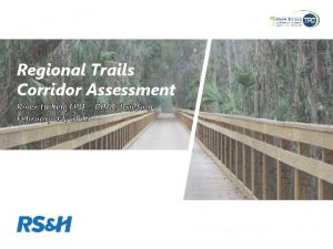 Regional Trails Corridor Assessment River to Sea TPO
