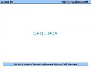 Lecture 24 Theory of Automata 2010 CFG PDA