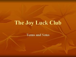 The Joy Luck Club Terms and Notes Woo