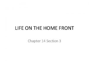 LIFE ON THE HOME FRONT Chapter 14 Section