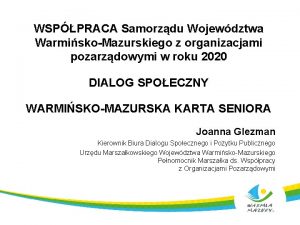 WSPPRACA Samorzdu Wojewdztwa WarmiskoMazurskiego z organizacjami pozarzdowymi w