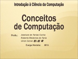 Profs Joseluce de Farias Cunha Roberto Medeiros de