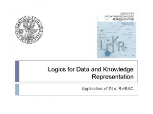 Logics for Data and Knowledge Representation Application of