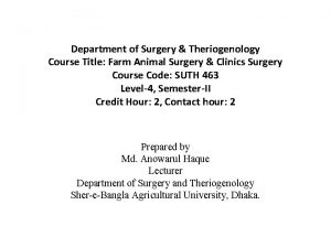 Department of Surgery Theriogenology Course Title Farm Animal