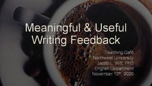 Meaningful Useful Writing Feedback Teaching Caf Northwest University