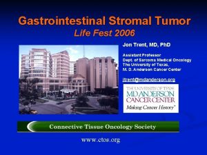 Gastrointestinal Stromal Tumor Life Fest 2006 Jon Trent