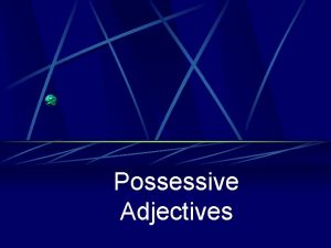 Possessive Adjectives Showing Possession In Spanish there are