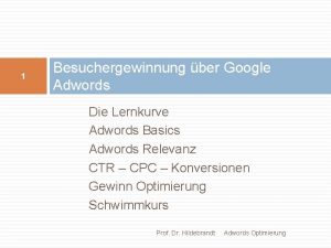 1 Besuchergewinnung ber Google Adwords Die Lernkurve Adwords