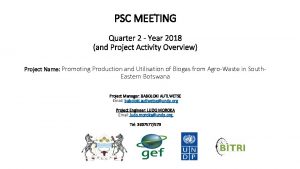 PSC MEETING Quarter 2 Year 2018 and Project