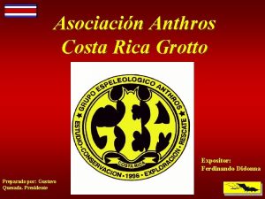Asociacin Anthros Costa Rica Grotto Expositor Ferdinando Didonna