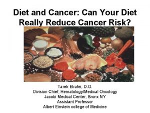 Diet and Cancer Can Your Diet Really Reduce
