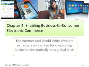 Chapter 4 Enabling BusinesstoConsumer Electronic Commerce The Internet