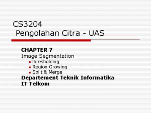 CS 3204 Pengolahan Citra UAS CHAPTER 7 Image