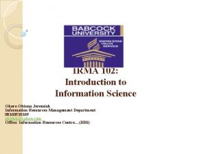 IRMA 102 Introduction to Information Science Okoro Obinna