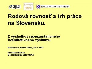 Rodov rovnos a trh prce na Slovensku Z