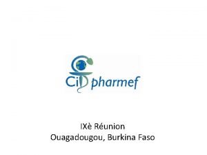 IX Runion Ouagadougou Burkina Faso Centre National de