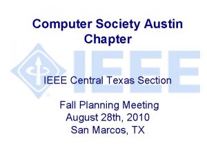 Computer Society Austin Chapter IEEE Central Texas Section