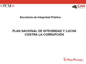 Secretara de Integridad Pblica PLAN NACIONAL DE INTEGRIDAD