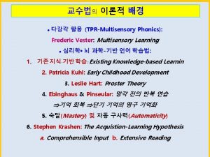 TPRMultisensory Phonics Frederic Vester Multisensory Learning 1 Existing