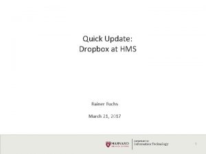 Quick Update Dropbox at HMS Rainer Fuchs March