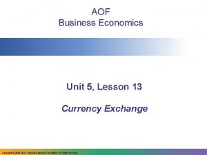 AOF Business Economics Unit 5 Lesson 13 Currency