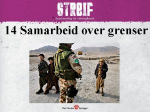 14 Samarbeid over grenser Internasjonalt samarbeid Folkeretten Lover