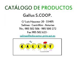 CATLOGO DE PRODUCTOS Gallus S COOP C Luis