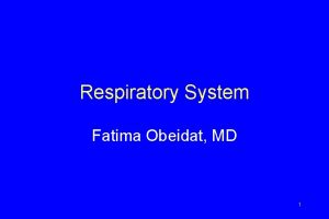 Respiratory System Fatima Obeidat MD 1 I ATELECTASIS