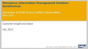 Enterprise Information Management Solution Architecture Introduction and EIM
