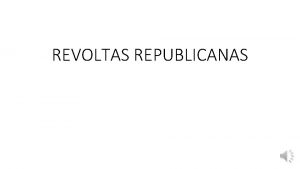 REVOLTAS REPUBLICANAS CONFLITOS NO CAMPO CANUDOS CONTESTADO E