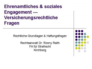 Ehrenamtliches soziales Engagement Versicherungsrechtliche Fragen Rechtliche Grundlagen Haftungsfragen