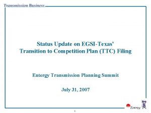 Status Update on EGSITexas Transition to Competition Plan