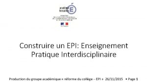 Construire un EPI Enseignement Pratique Interdisciplinaire Production du