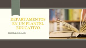 DEPARTAMENTOS EN UN PLANTEL EDUCATIVO iselatinduoutlook com Departamento