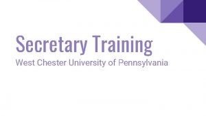 Secretary Training West Chester University of Pennsylvania Learning