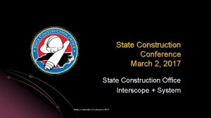 State Construction Conference March 2 2017 State Construction