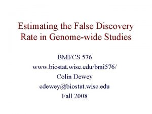 Estimating the False Discovery Rate in Genomewide Studies