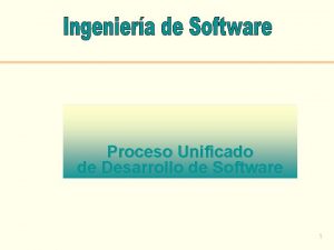 Proceso Unificado de Desarrollo de Software 1 Referencias