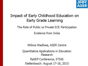 Impact of Early Childhood Education on Early Grade