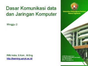 Dasar Komunikasi data dan Jaringan Komputer Minggu 2