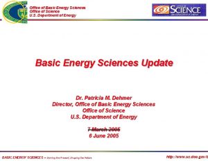 Office of Basic Energy Sciences Office of Science