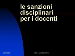 le sanzioni disciplinari per i docenti 26092021 riforma