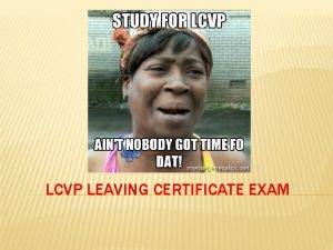LCVP LEAVING CERTIFICATE EXAM SECTION A AUDIOVISUAL Compulsory