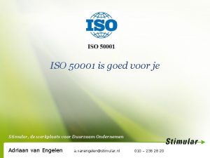 ISO 50001 is goed voor je Stimular de