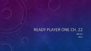 READY PLAYER ONE CH 22 MRS BLY ENG