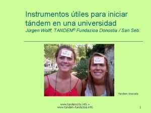 Instrumentos tiles para iniciar tndem en una universidad