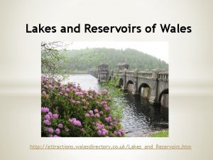 Lakes and Reservoirs of Wales http attractions walesdirectory