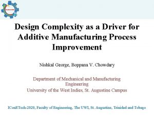 Design Complexity as a Driver for Additive Manufacturing