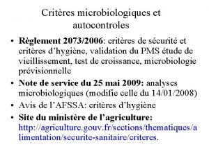 Critres microbiologiques et autocontroles Rglement 20732006 critres de