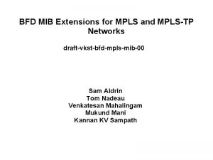 BFD MIB Extensions for MPLS and MPLSTP Networks